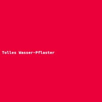 Tolles Wasser-Pflaster