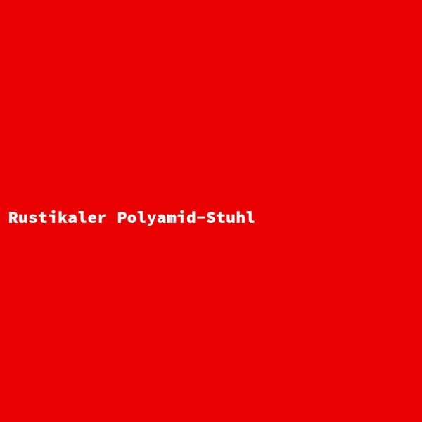 Rustikaler Polyamid-Stuhl