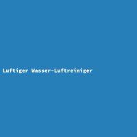 Luftiger Wasser-Luftreiniger