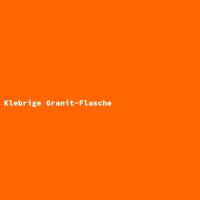 Klebrige Granit-Flasche