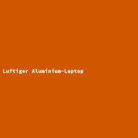 Luftiger Aluminium-Laptop